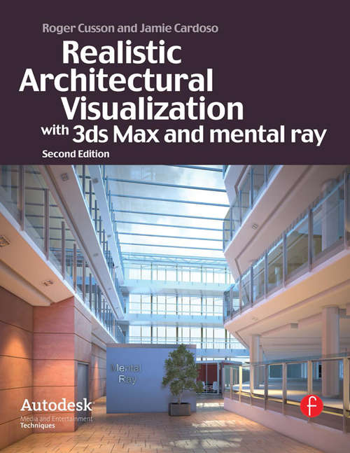 Book cover of Realistic Architectural Visualization with 3ds Max and mental ray (2)