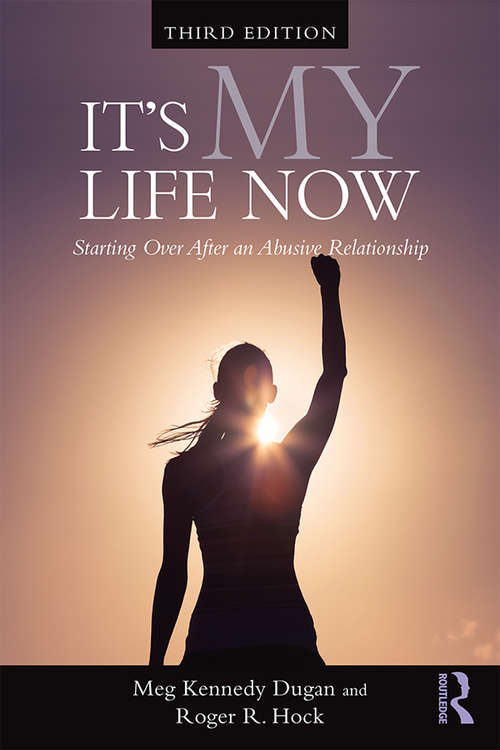Book cover of It's My Life Now: Starting Over After an Abusive Relationship (3)