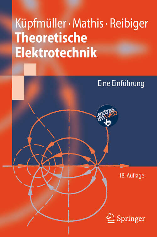 Book cover of Theoretische Elektrotechnik: Eine Einführung (18. Aufl. 2008) (Springer-Lehrbuch)