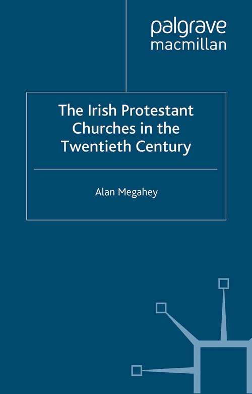 Book cover of The Irish Protestant Churches in the Twentieth Century (2000)