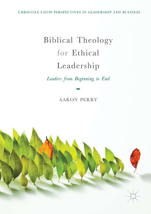 Book cover of Biblical Theology for Ethical Leadership