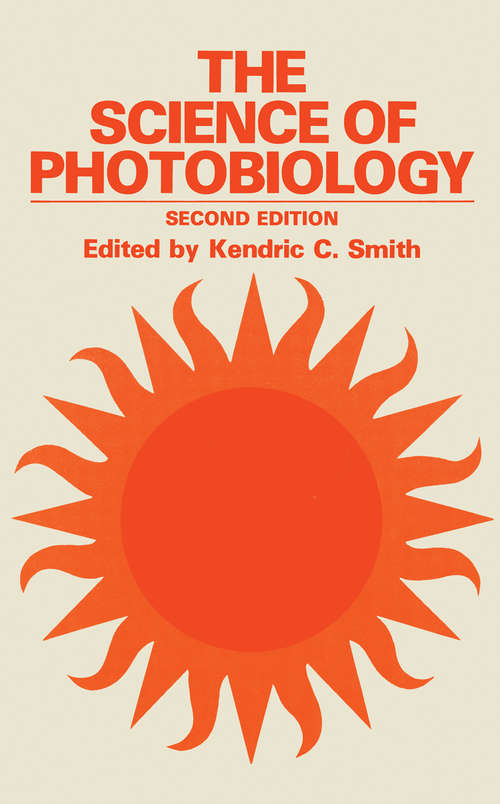 Book cover of The Science of Photobiology (2nd ed. 1989)