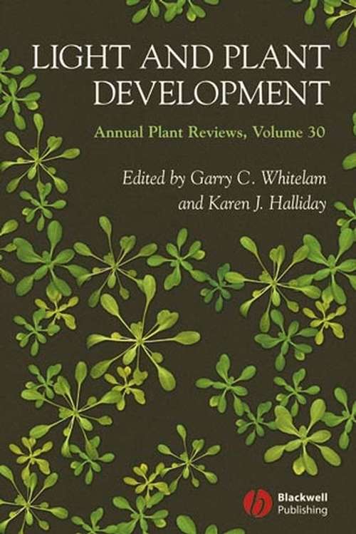 Book cover of Annual Plant Reviews, Light and Plant Development (Volume 30)