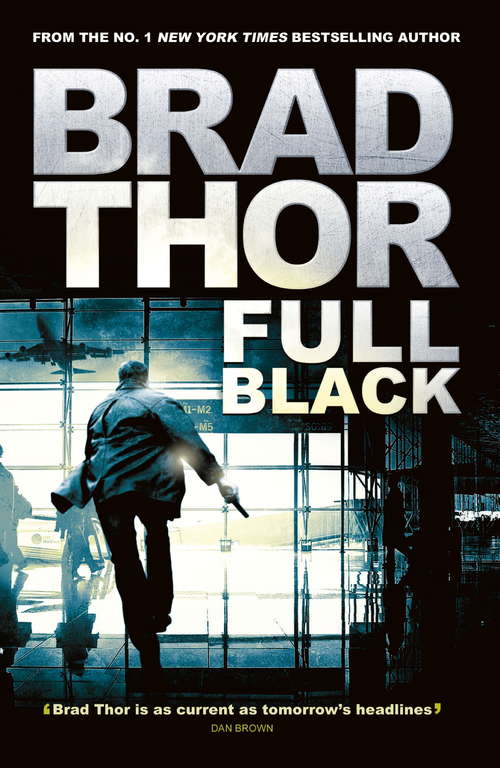 Book cover of Full Black: A Thriller (Scot Harvath Ser.: No. 10)