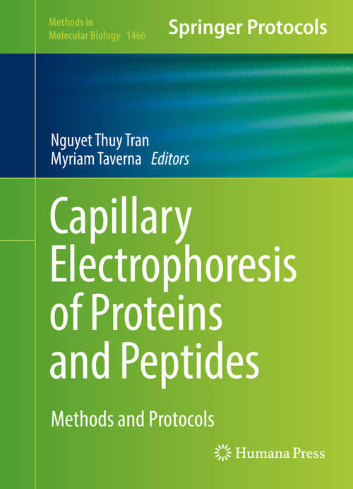 Book cover of Capillary Electrophoresis of Proteins and Peptides: Methods and Protocols (1st ed. 2016) (Methods in Molecular Biology #1466)