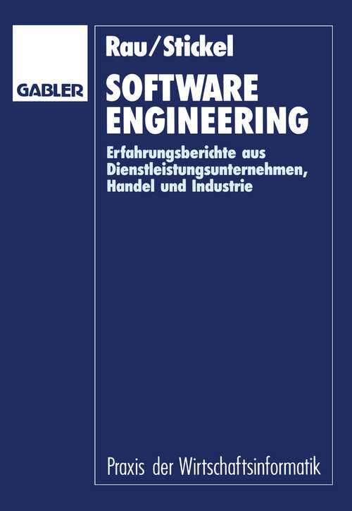 Book cover of Software Engineering: Erfahrungsberichte aus Dienstleistungsunternehmen, Handel und Industrie (1991)