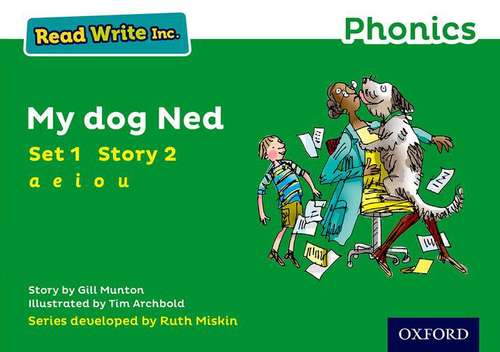 Book cover of Read Write Inc. Phonics: Green Set 1 Storybook 2 My Dog Ned