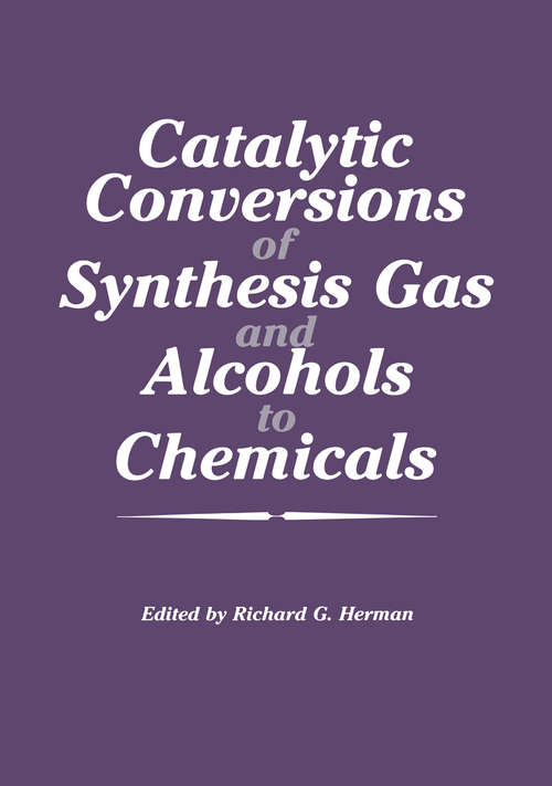 Book cover of Catalytic Conversions of Synthesis Gas and Alcohols to Chemicals (1984)