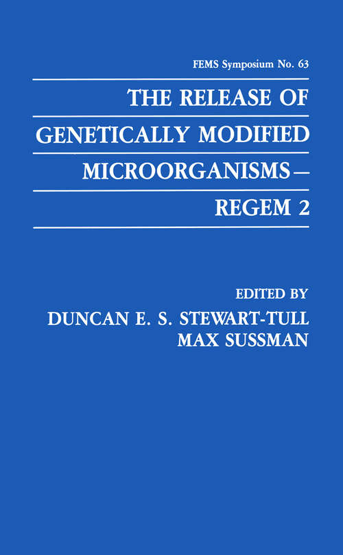 Book cover of The Release of Genetically Modified Microorganisms—REGEM 2 (1992) (F.E.M.S. Symposium Series #63)