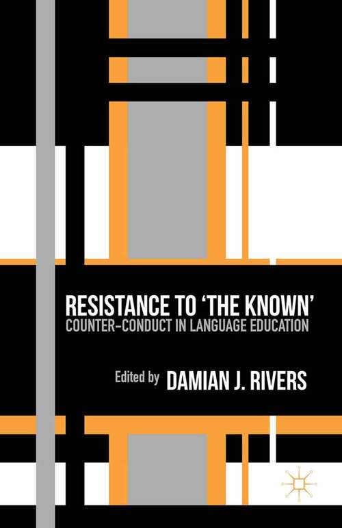 Book cover of Resistance to the Known: Counter-Conduct in Language Education (2015)