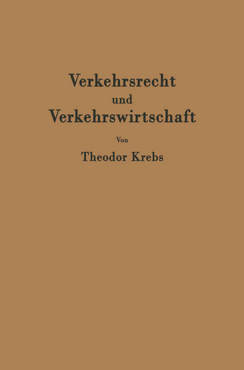 Book cover of Verkehrsrecht und Verkehrswirtschaft: Ein Kompendium zur kritischen Einführung in die Ordnung des Verkehrs (1960)