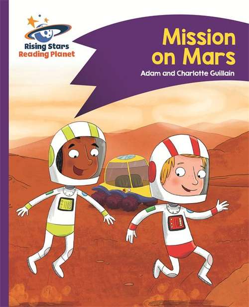 Book cover of Mission On Mars (Rising Stars Reading Planet Ser.)