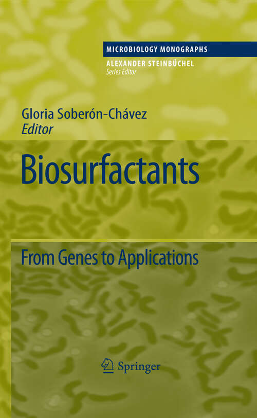 Book cover of Biosurfactants: From Genes to Applications (2011) (Microbiology Monographs #20)