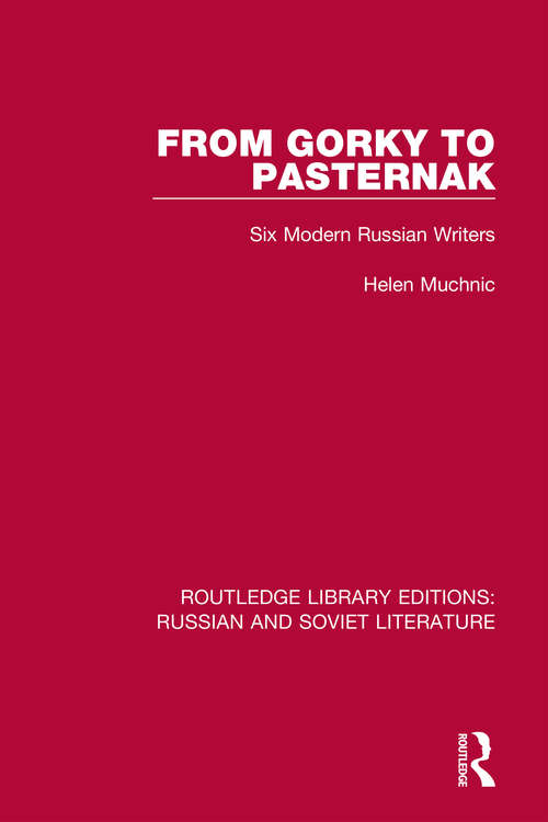 Book cover of From Gorky to Pasternak: Six Modern Russian Writers (Routledge Library Editions: Russian and Soviet Literature #5)