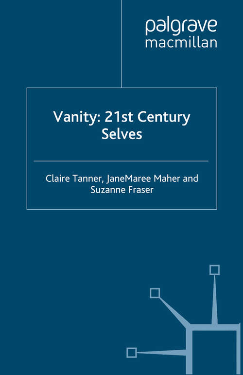 Book cover of Vanity: 21st Century Selves (2013)