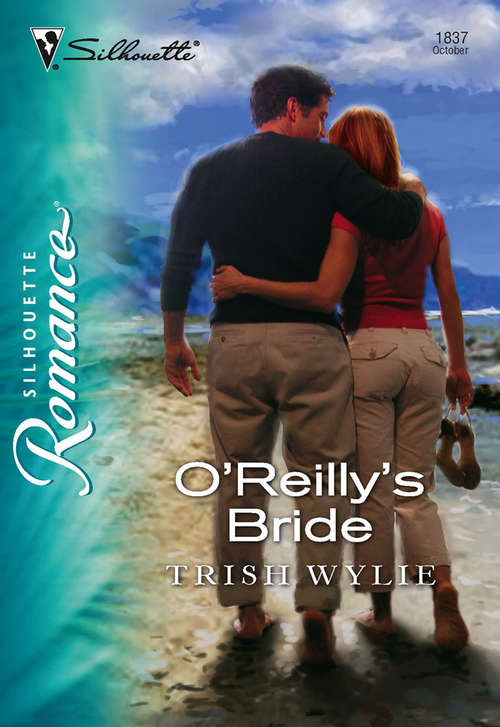 Book cover of O'Reilly's Bride (ePub First edition) (Mills And Boon Silhouette Ser.)