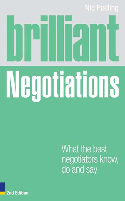 Book cover of Brilliant Negotiations: What the best Negotiators Know, Do and Say (2) (Brilliant Business Ser.)