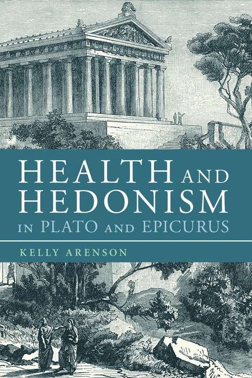 Book cover of Health and Hedonism in Plato and Epicurus