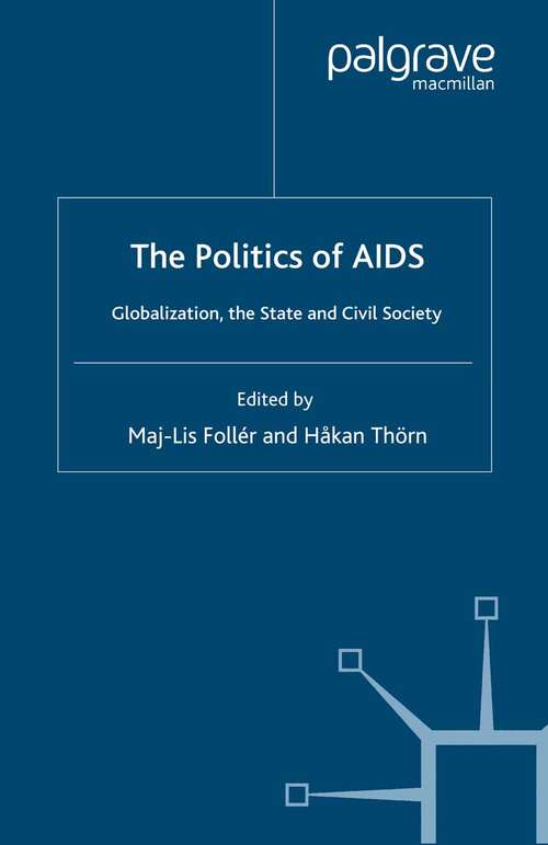 Book cover of The Politics of AIDS: Globalization, the State and Civil Society (2008)