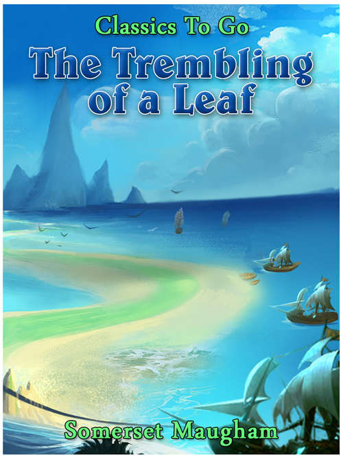 Book cover of The Trembling of a Leaf: Revised Edition Of Original Version (Classics To Go)