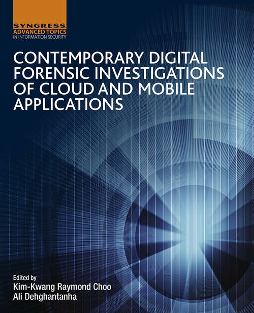 Book cover of Contemporary Digital Forensic Investigations of Cloud and Mobile Applications