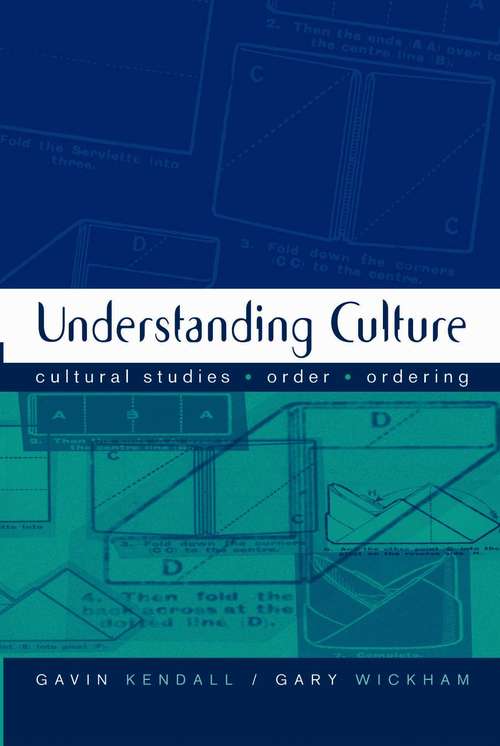 Book cover of Understanding Culture: Cultural Studies, Order, Ordering
