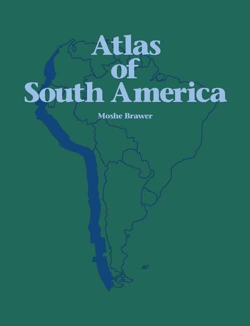 Book cover of Atlas of South America (1st ed. 1991)