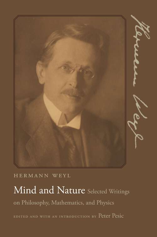 Book cover of Mind and Nature: Selected Writings on Philosophy, Mathematics, and Physics