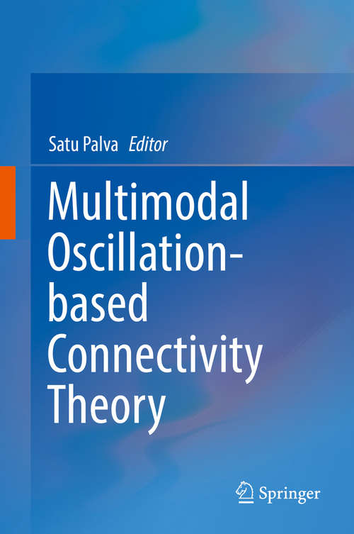 Book cover of Multimodal Oscillation-based Connectivity Theory (1st ed. 2016)