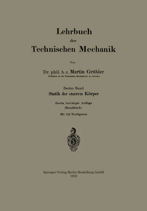 Book cover of Lehrbuch der Technischen Mechanik: Statik der starren Körper (2. Aufl. 1919)