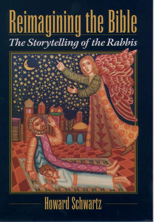 Book cover of Reimagining the Bible: The Storytelling of the Rabbis