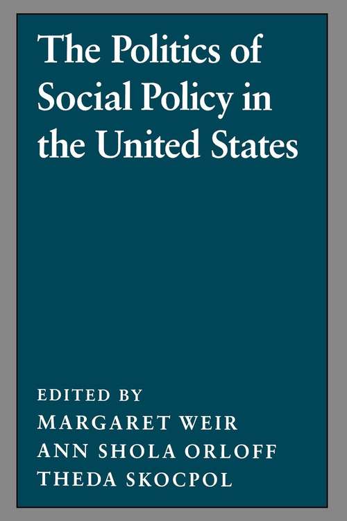 Book cover of The Politics of Social Policy in the United States