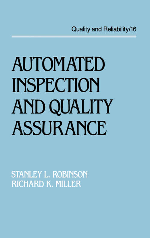 Book cover of Automated Inspection and Quality Assurance (Quality And Reliability Ser. #16)