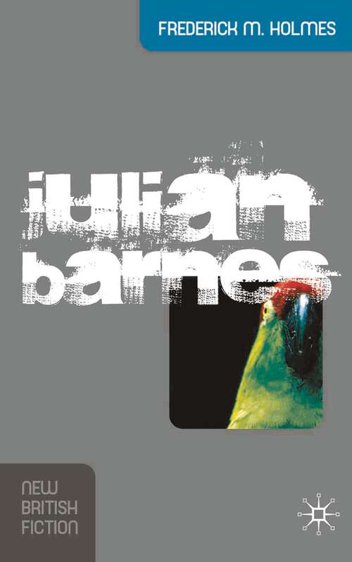 Book cover of Julian Barnes (New British Fiction)