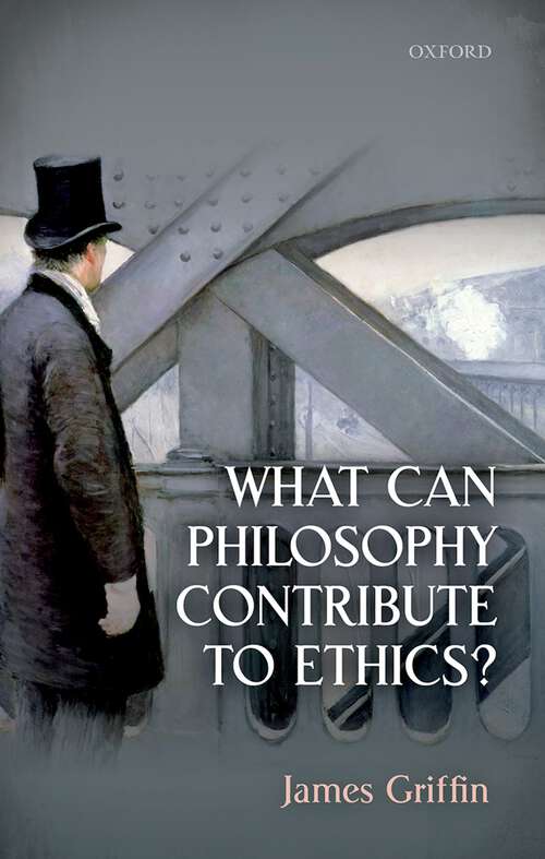 Book cover of What Can Philosophy Contribute To Ethics?