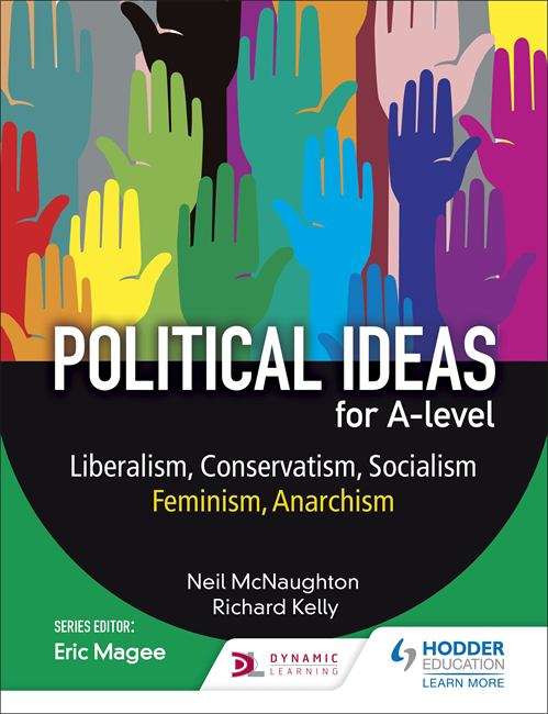 Book cover of Political Ideas For A-level: Liberalism, Conservatism, Socialism, Feminism, Anarchism (PDF)