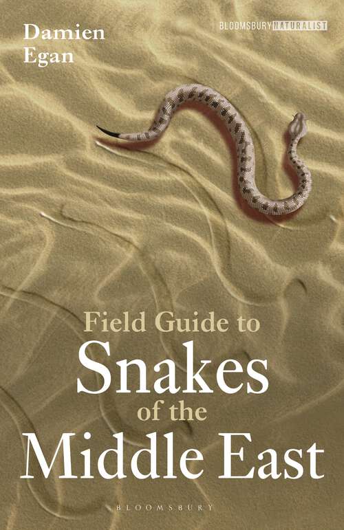 Book cover of Field Guide to Snakes of the Middle East (Bloomsbury Naturalist)