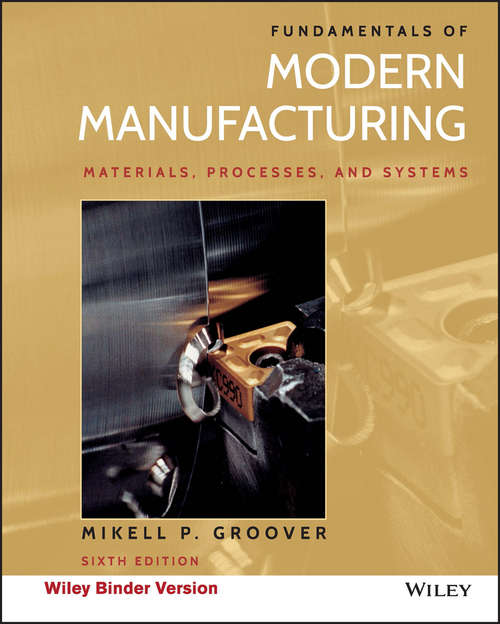 Book cover of Fundamentals of Modern Manufacturing: Materials, Processes, and Systems