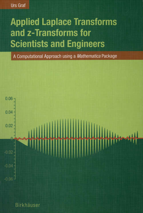 Book cover of Applied Laplace Transforms and z-Transforms for Scientists and Engineers: A Computational Approach using a Mathematica Package (2004)