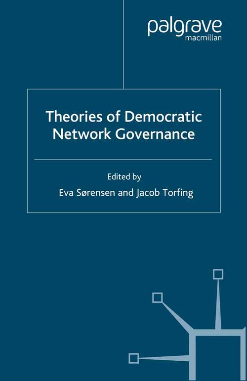 Book cover of Theories of Democratic Network Governance (2007)