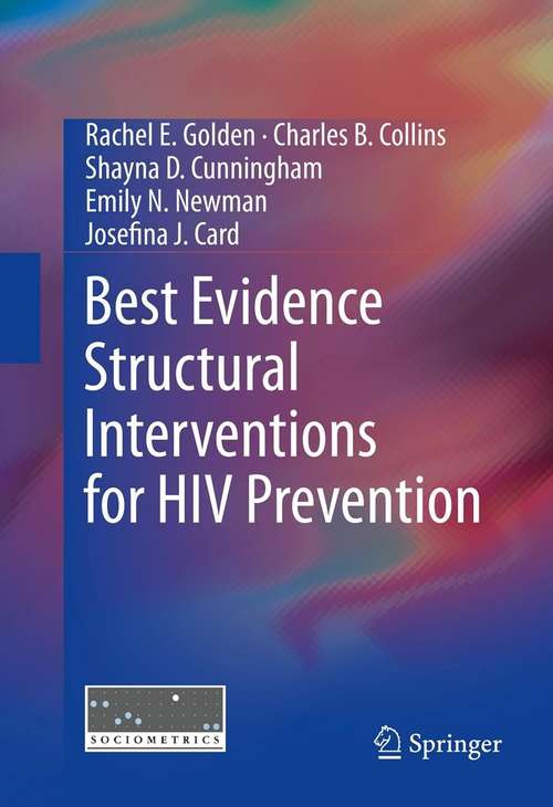 Book cover of Best Evidence Structural Interventions for HIV Prevention (2013)