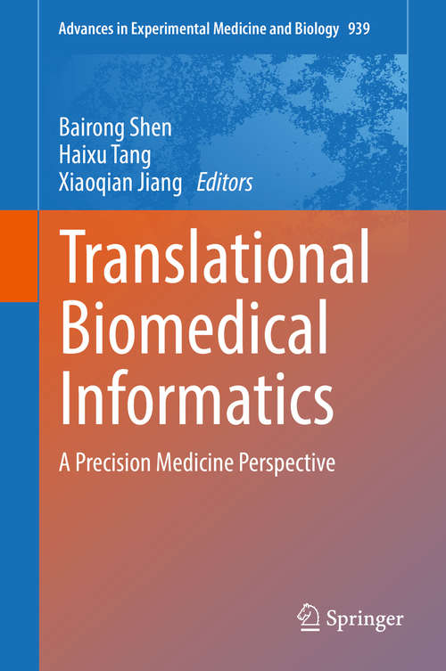 Book cover of Translational Biomedical Informatics: A Precision Medicine Perspective (1st ed. 2016) (Advances in Experimental Medicine and Biology #939)