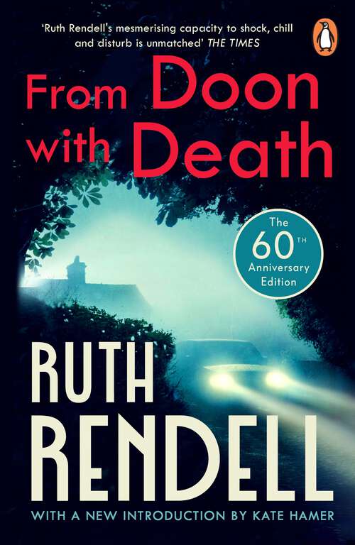 Book cover of From Doon With Death: (A Wexford Case) The brilliantly chilling and captivating first Inspector Wexford novel from the award-winning Queen of Crime (Wexford #1)