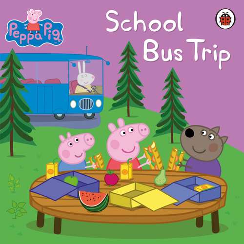 Book cover of Peppa Pig: School Bus Trip (Peppa Pig)