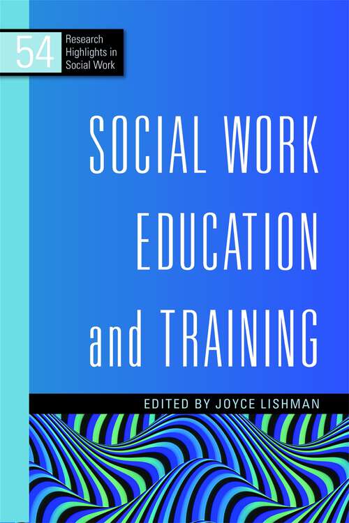 Book cover of Social Work Education and Training (Research Highlights in Social Work)