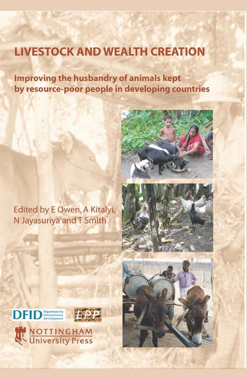 Book cover of Livestock and Wealth Creation: Improving The Husbandry Of Animals Kept By Resource-poor People In Developing Countries