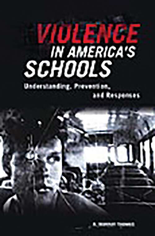 Book cover of Violence in America's Schools: Understanding, Prevention, and Responses