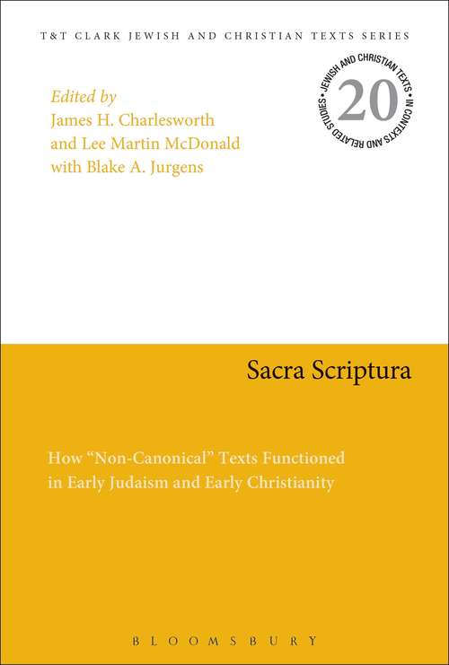Book cover of Sacra Scriptura: How "Non-Canonical" Texts Functioned in Early Judaism and Early Christianity (Jewish and Christian Texts)