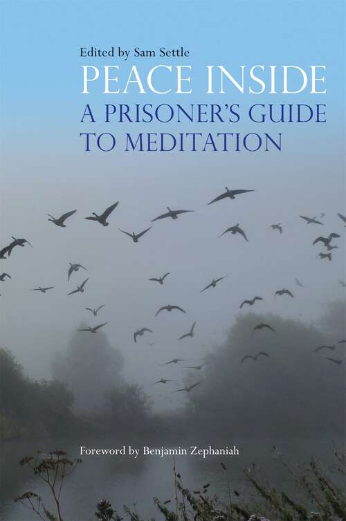 Book cover of Peace Inside: A Prisoner's Guide to Meditation