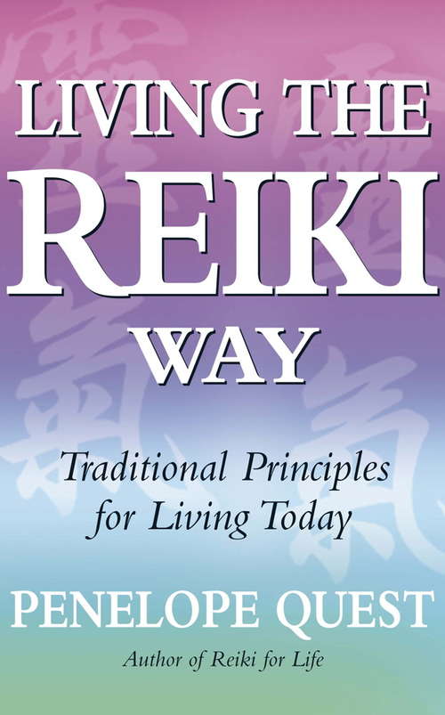 Book cover of Living The Reiki Way: Traditional principles for living today (Tom Thorne Novels #469)